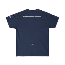 Afbeelding in Gallery-weergave laden, #TeamRobbieTegenMS T-Shirt Ultra Cotton Tee
